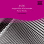 Ausgewaehlte Klavierwerke - Erik Satie