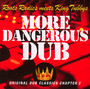 More Dangerous Dub - Roots Radics Meets King T