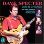 Live In Chicago - Dave Specter