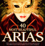40 Most Beautiful Arias - V/A