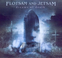Dreams Of Death - Flotsam & Jetsam