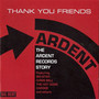 Thank You Friends: Ardent - V/A