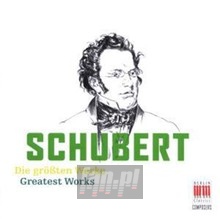 Die Groessten Werke - F. Schubert