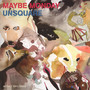 Unsquare - Maybe Monday