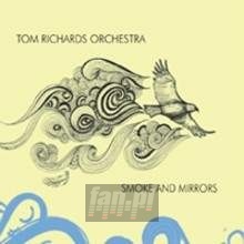 Smoke & Mirrors - Tom Richards Orchestra