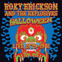 Halloween - Roky Erickson  & Explosiv