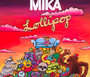 Lollipop - Mika