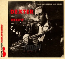 Dexter Blows Hot & Cool - Dexter Gordon