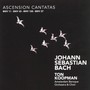 Bach: Ascension Cantatas - J.S. Bach