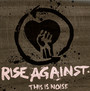 This Is Noise - Rise Against