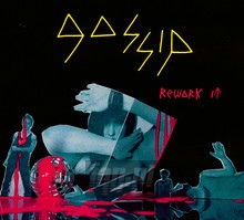 Rework It - Gossip - bigger Rework It - Gossip