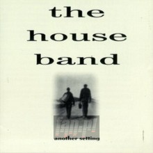 Another Setting - House Band Another Setting - House Band