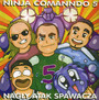 Ninja Commando - Nagy Atak Spawacza