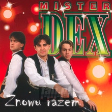 Znowu Razem - Mister Dex