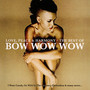 Love, Peace, Harmony: Best Of - Bow Wow Wow