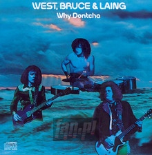 Why Dontcha - Bruce West & Laing - bigger Why Dontcha - Bruce West & Laing