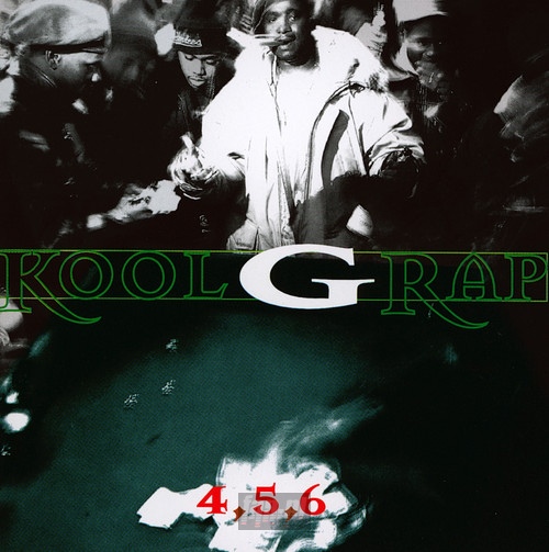 4,5,6 - Kool G Rap