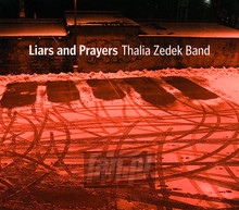 Liars & Prayers - Thalia Zedek