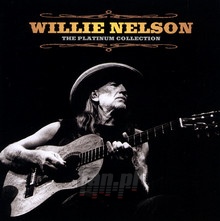 The Platinum Collection - Willie Nelson