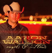 Angels & Outlaws - Aaron Watson - bigger Angels & Outlaws - Aaron Watson