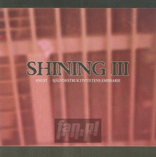 III / Angst - Shining - bigger III / Angst - Shining