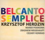 Belcanto Semplice - Krzysztof Herdzin
