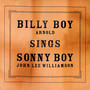 Billy Bo Sings Sonny Boy - Billy Boy Arnold 