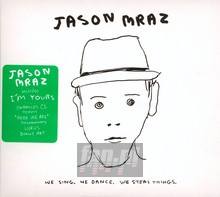 We Sing, We Dance, We Steal Things - Jason Mraz
