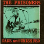 Rare & Unissued - The Prisoners