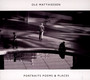 Portraits Poems & Places - Ole Matthiessen