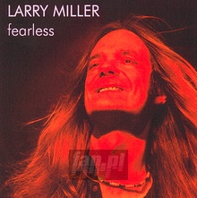 Fearless - Larry Miller