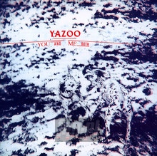 You & Me Both - Yazoo