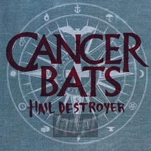 Hail Destroyer - Cancer Bats