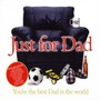 Just For Dad - V/A
