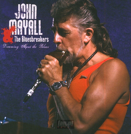 Dreaming About The Blues - John Mayall / The Bluesbreakers