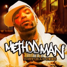 Johnny Blaze Strikes - Method Man