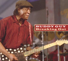 Breaking Out - Buddy Guy