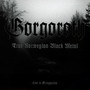 True Norwegian Black Metal - Gorgoroth