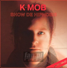 Show De Hipnosis - K-Mob