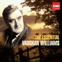 The Essential Vaughan Wil - R Vaughan Williams .