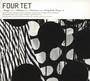 Ringer - Four Tet