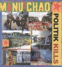 Politik Kills - Manu Chao