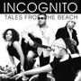 Tales From The Beach - Incognito