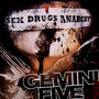 Sex Drugs Anarchy - Gemini Five
