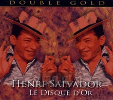 Le Disque D'or - Henri Salvador - bigger Le Disque D'or - Henri Salvador