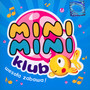Mini Mini Klub - Mini Mini   