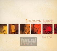 Like A Fire - Solomon Burke - powiększ Like A Fire - Solomon Burke