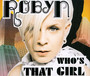 Who's That Girl - Robyn