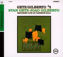 Getz/Gilberto No.2: Recordered Live At Carnegie Hall - Stan Getz / Joao Gilberto