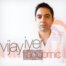 Tragicomic - Vijay Iyer